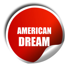 american dream, 3D rendering, red sticker with white text