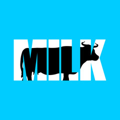 Milk. Silhouette of cow in text. Farm animals and Typography. Cl