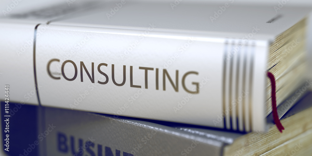 Poster consulting - book title. consulting concept on book title. consulting - book title on the spine. clo