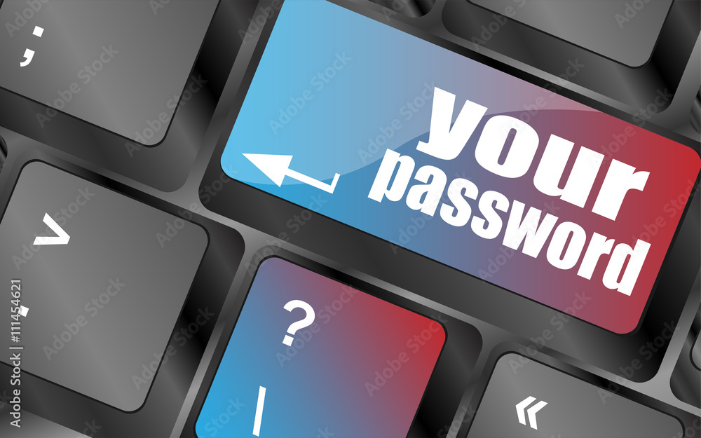 Poster your password button on keyboard - security concept vector, keyboard keys, keyboard button