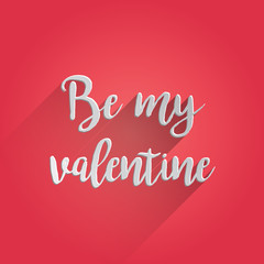 Be My Valentine Lettering Design