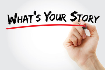 Hand writing What's Your Story with red marker, business concept