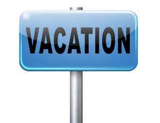 vacation or holiday