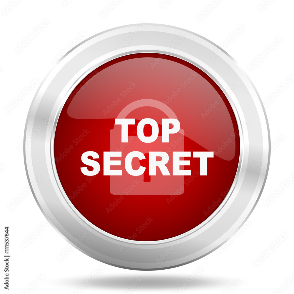 Poster top seret icon, red round glossy metallic button, web and mobile app design illustration