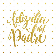 Feliz Dia Padre Father's Day greeting card. Gold glitter.