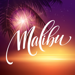 Malibu California handwriting lettering on the palm leaf tropical background. Vector illustration