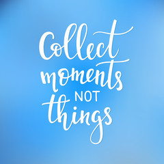 Travel life style inspiration quotes lettering