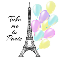 Fototapeta na wymiar Card with text Take me to Paris. Eiffel Tower with balloons
