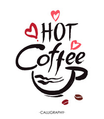 Hot coffee, ink hand lettering. Modern calligraphy.