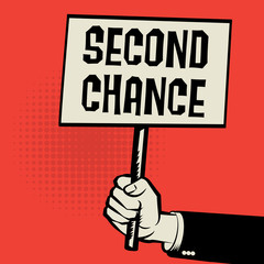 Poster in hand, business concept with text Second Chance