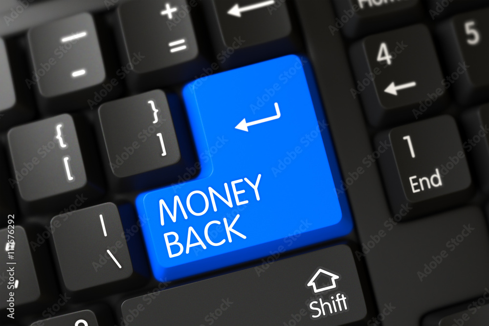 Poster computer keyboard with the words money back on blue keypad. pc keyboard with hot key for money back.