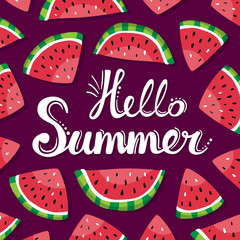 Lettering hello summer and watermelon slices on the dark background. Summer vector hand drawn illustration. Good for cards, posters, gifts, summer party decorations and more.