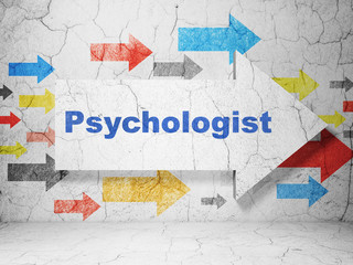 Healthcare concept: arrow with Psychologist on grunge wall background