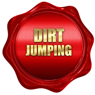 dirt jumping sign background, 3D rendering, a red wax seal
