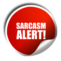 sarcasm alert, 3D rendering, a red shiny sticker