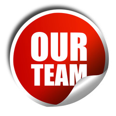 our team, 3D rendering, a red shiny sticker