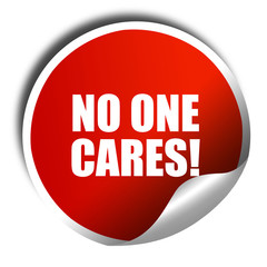 no one cares, 3D rendering, a red shiny sticker