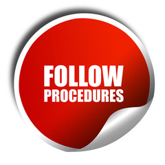 follow procedures, 3D rendering, a red shiny sticker