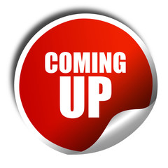 coming up, 3D rendering, a red shiny sticker