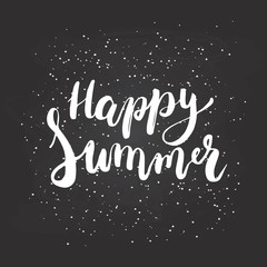 Hand drawn phrase Happy Summer isolated on the chalkboard background. Hand lettering calligraphy greeting card or invitation for summer party template. Vector texture.
