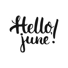 Hand drawn typography lettering phrase Hello, june isolated on the white background. Fun calligraphy for typography greeting and invitation card or t-shirt print design.