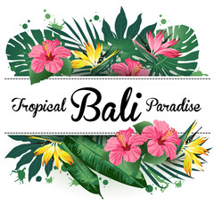 Advertising emblem with type design and tropical flowers and plants. Tropical paradise. Bali.