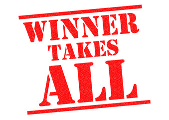 WINNER TAKES ALL