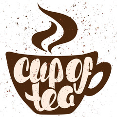 Cup of tea lettering on background in the form of a cup.  Hand w