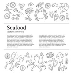 Seafood background. Vector flat line illustrations of lobster, crab, salmon, fish, squid, oyster, shrimp, octopus. Seafood banner template with place for your text. Seafood restaurant menu.
