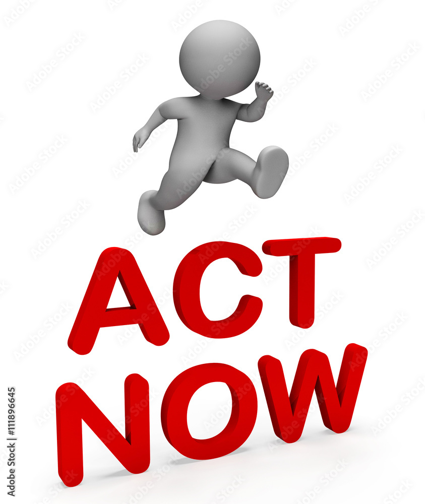 Poster act now indicates at this time and active 3d rendering