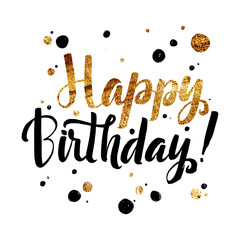 Happy Birhtday Gold Foil calligraphic message. Grunge poster template. Modern Calligraphy Lettering. Wall Art Printable Quote.