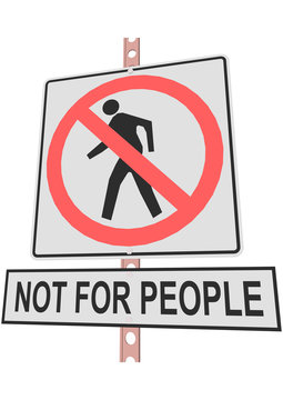road sign and a sign with the text "NOT FOR PEOPLE"
