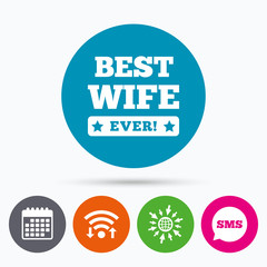 Best wife ever sign icon. Award symbol.