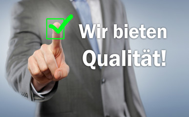 Wir bieten Qualität