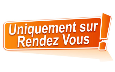 uniquement sur rendez vous sur étiquette orange
