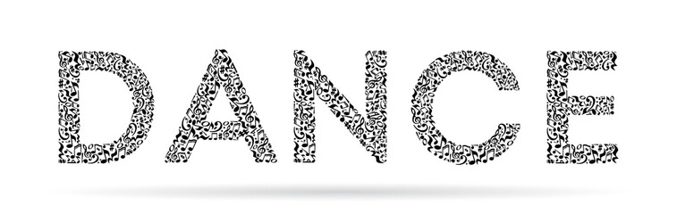 Word made of musical notes on white background. Black notes pattern. Black and white design. Word dance shape. Poster and decoration idea.