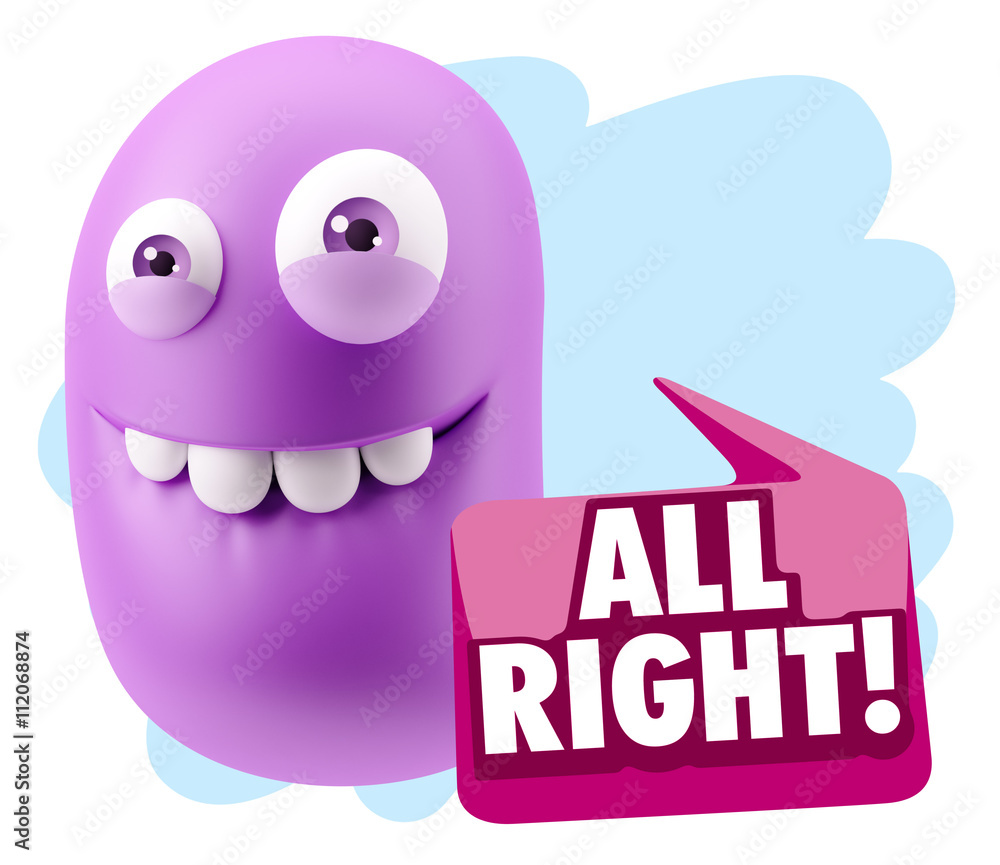 Fototapete 3d Rendering Smile Character Emoticon Expression saying All Righ