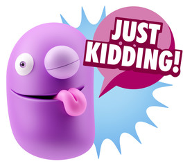 3d Rendering Smile Character Emoticon Expression saying Just Kid