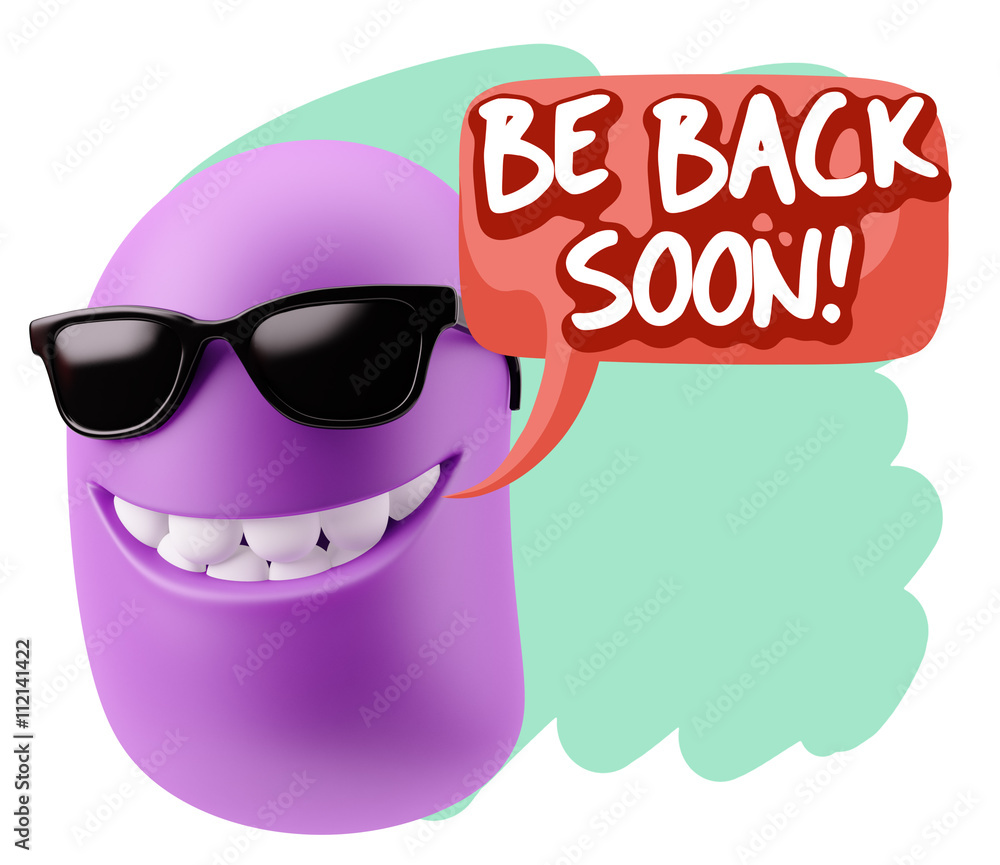 Fototapete 3d Rendering Smile Character Emoticon Expression saying Be Back