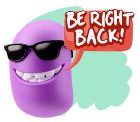3d Rendering Smile Character Emoticon Expression saying Be Right