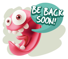 3d Rendering Smile Character Emoticon Expression saying Be Back