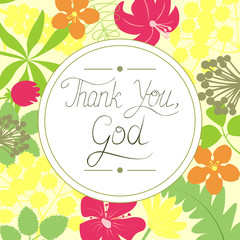 Handwritten Thank You God on floral background