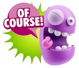 3d Rendering Smile Character Emoticon Expression saying Of Cours