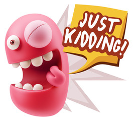 3d Rendering Smile Character Emoticon Expression saying Just Kid