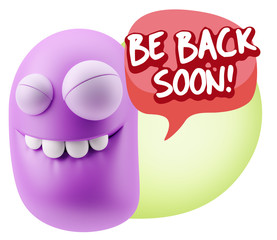 3d Rendering Smile Character Emoticon Expression saying Be Back