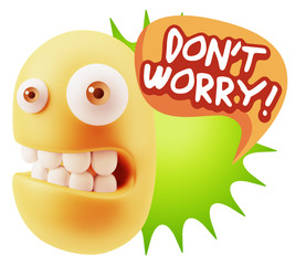 3d Rendering Smile Character Emoticon Expression saying Dont Wor