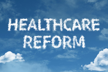 Healthcare Reform cloud word with a blue sky