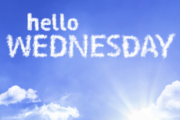 Obraz premium Hello Wednesday cloud word with a blue sky