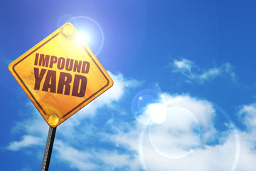impound yard, 3D rendering, glowing yellow traffic sign