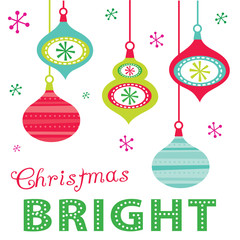 Christmas bright with bauble decoration design